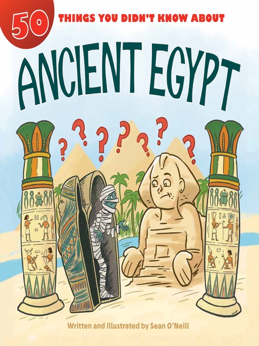 Title details for 50 Things You Didn't Know about Ancient Egypt by Sean O'Neill - Wait list